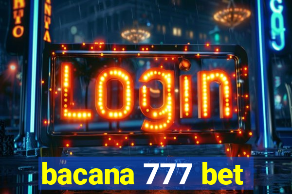 bacana 777 bet